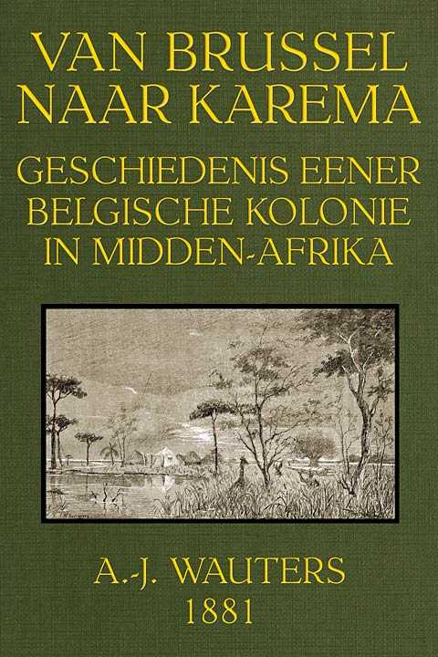 Van Brussel naar Karema: Geschiedenis eener Belgische Kolonie in Midden-Afrika cover