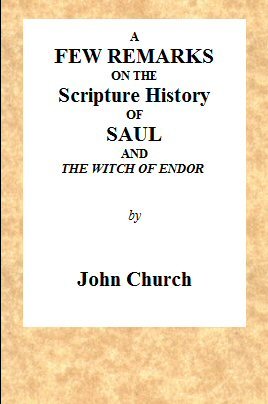 A Few Remarks on the Scripture History of Saul and the Witch of Endor cover