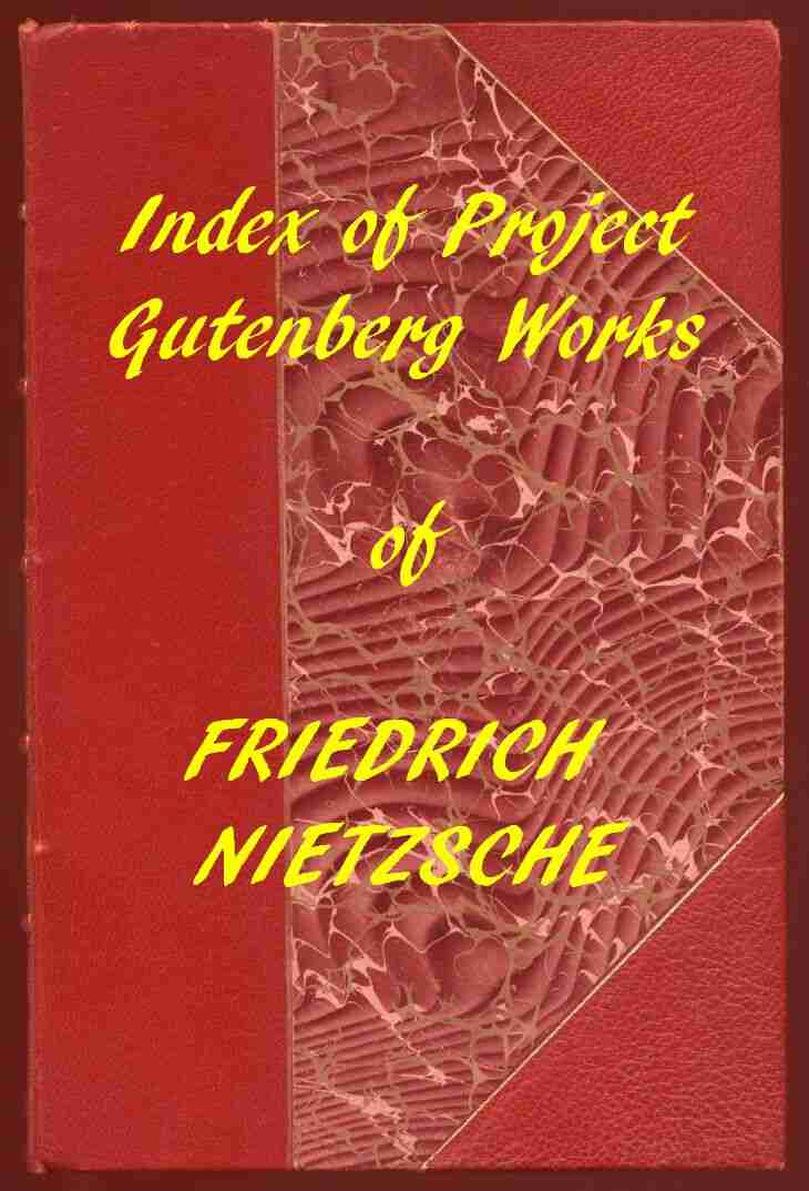 Index of the Project Gutenberg Works of Friedrich Nietzsche cover