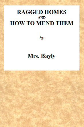 Ragged homes and how to mend them cover