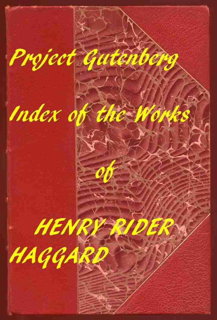 Index of the Project Gutenberg Works of Henry Rider Haggard cover