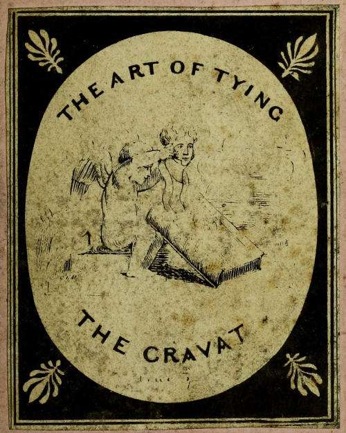The Art of Tying the Cravat; Demonstrated in sixteen lessons cover