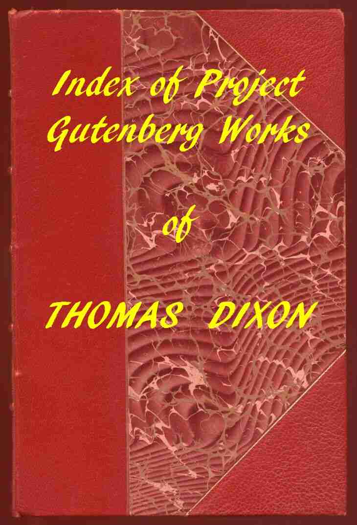 Index of the Project Gutenberg Works of Thomas Dixon cover