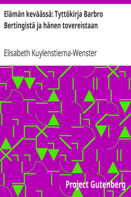 Elämän keväässä: Tyttökirja Barbro Bertingistä ja hänen tovereistaan cover
