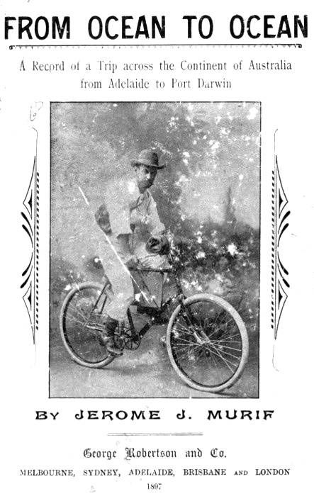 From Ocean to Ocean: Across a Continent on a Bicycle / An Account of a Solitary Ride From Adelaide to Port Darwin cover