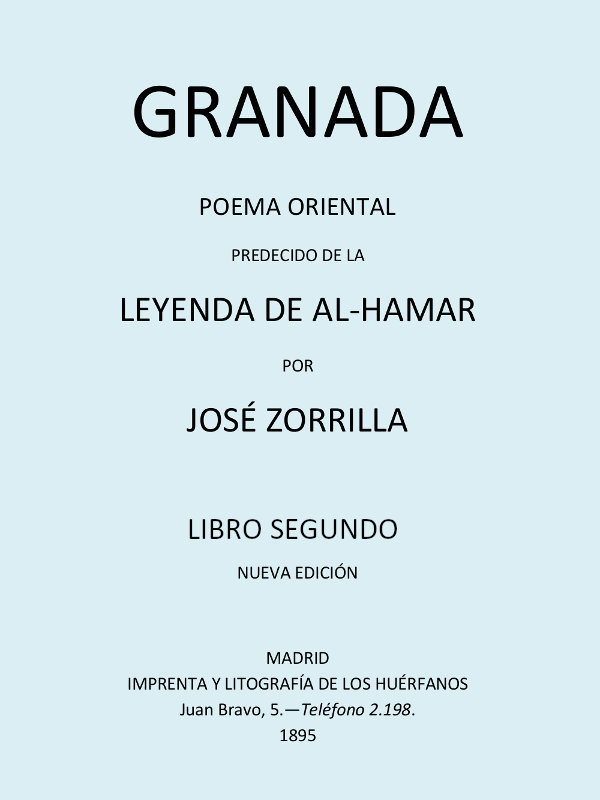 Granada, Poema Oriental, precedido de la Leyenda de al-Hamar, Tomo 2 cover