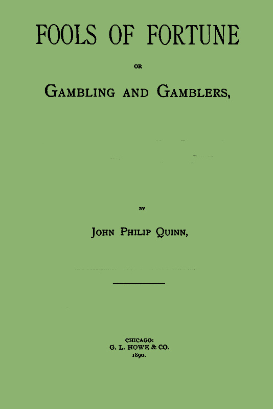 Fools of Fortune; or, Gambling and Gamblers cover