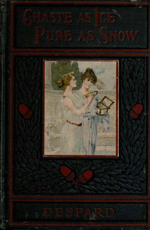 Chaste as Ice, Pure as Snow: A Novel cover