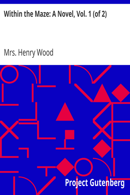 Within the Maze: A Novel, Vol. 1 (of 2) cover