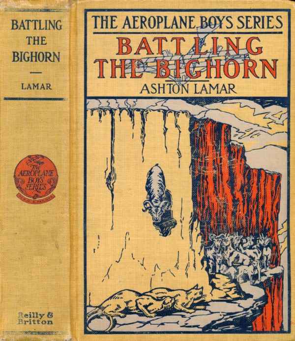 Battling the Bighorn; or, The Aeroplane in the Rockies cover