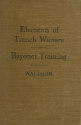 Elements of Trench Warfare: Bayonet Training cover