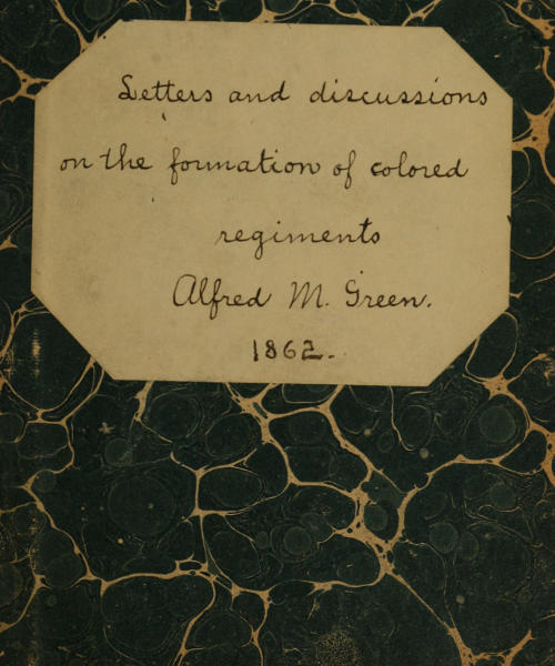Letters and Discussions on the Formation of Colored Regiments, / and the Duty of the Colored People in Regard to the Great Slaveholders' Rebellion, in the United States of America cover