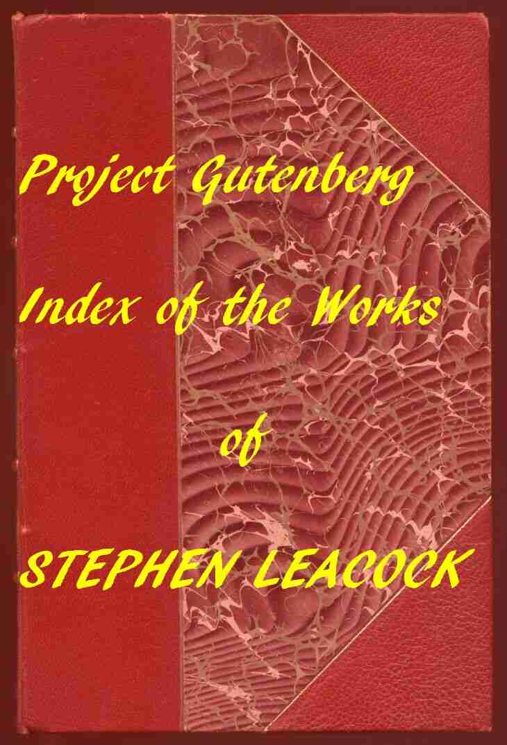 Index of the Project Gutenberg Works of Stephen Leacock cover