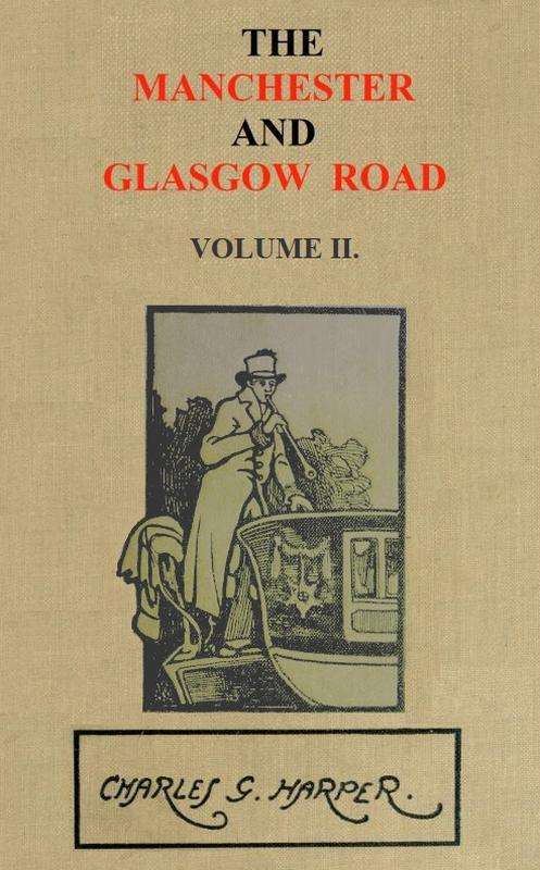 The Manchester and Glasgow Road, Volume 2 (of 2) / This Way to Gretna Green cover