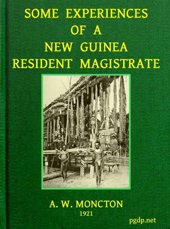 Some Experiences of a New Guinea Resident Magistrate cover