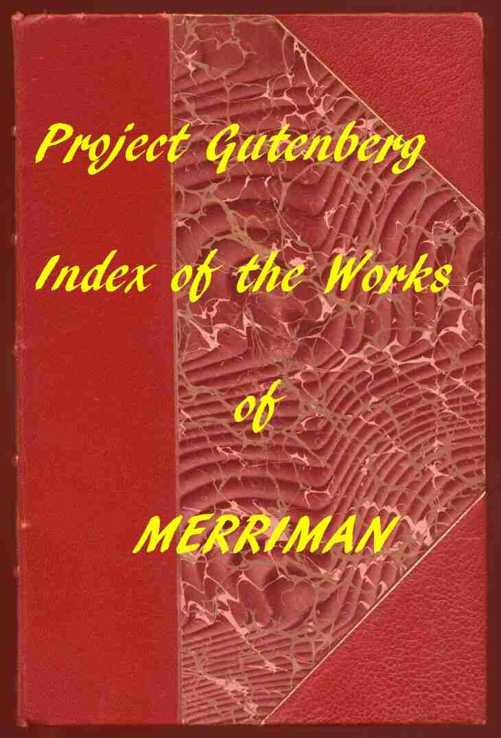 Index of the Project Gutenberg Works of Henry Seton Merriman cover