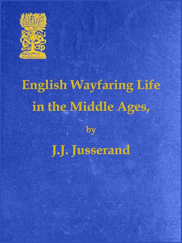 English Wayfaring Life in the Middle Ages (XIVth Century) cover