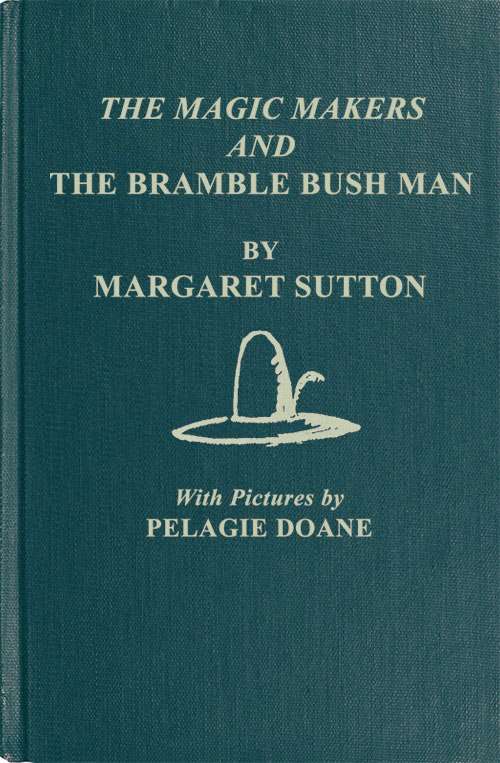 The Magic Makers and the Bramble Bush Man cover