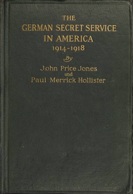 The German Secret Service in America 1914-1918 cover