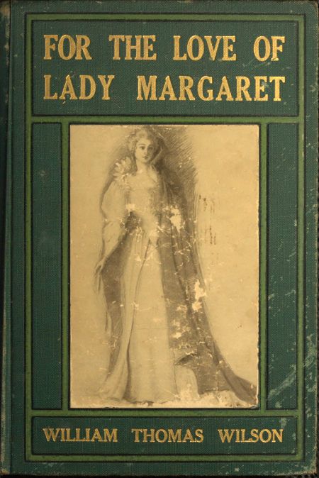For the Love of Lady Margaret: A Romance of the Lost Colony cover
