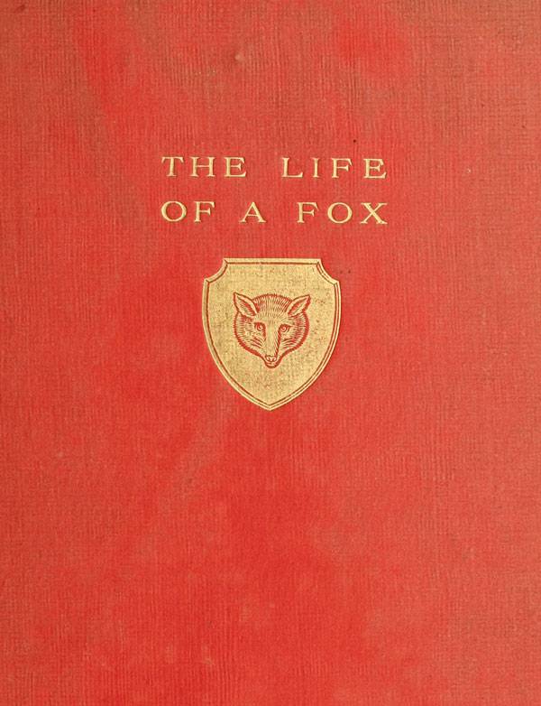 The Life of a Fox, Written by Himself cover