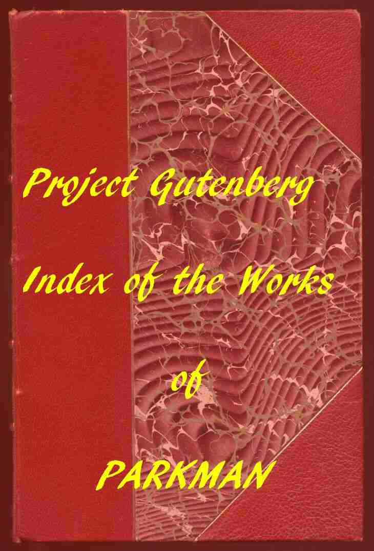 Index of the Project Gutenberg Works of Francis Parkman cover