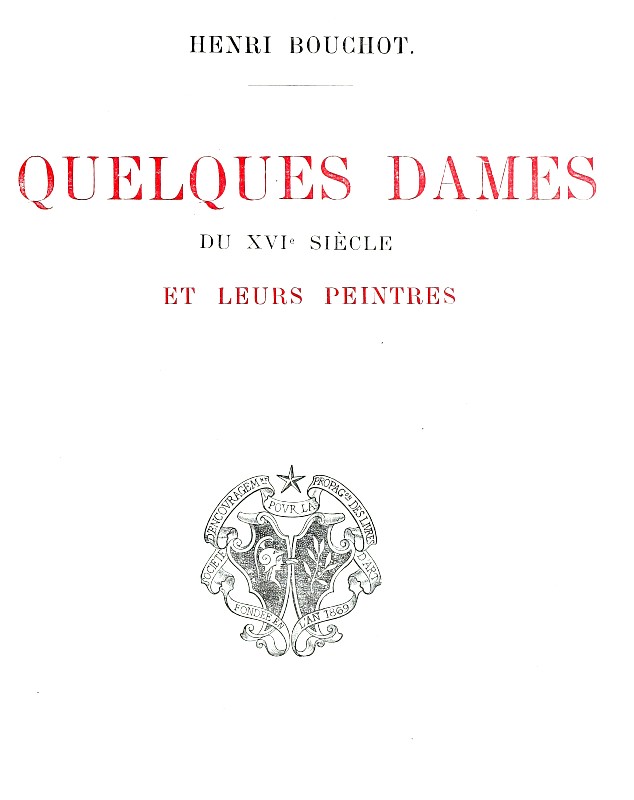Quelques dames du XVIe siècle et leurs peintres cover
