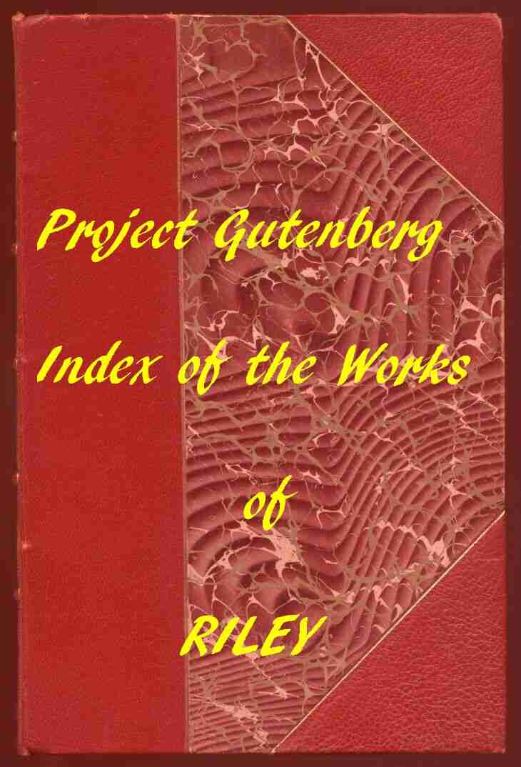 Index of the Project Gutenberg Works of James Whitcomb Riley cover