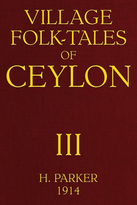 Village Folk-Tales of Ceylon, Volume 3 (of 3) cover