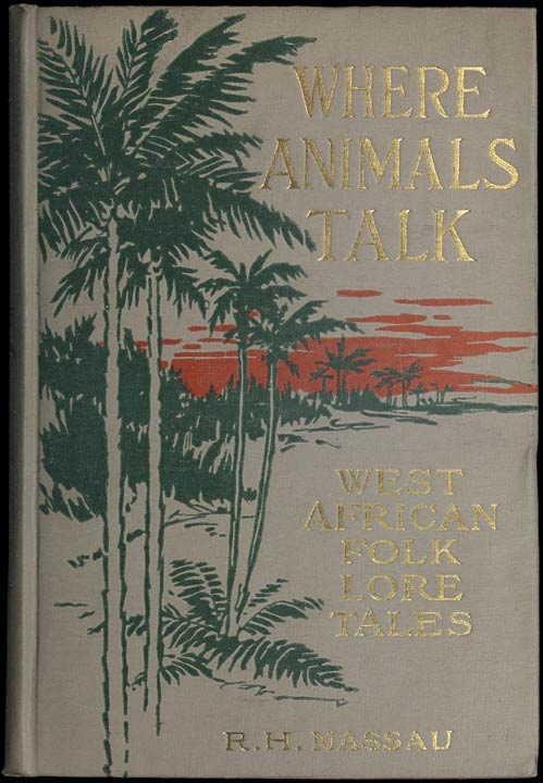 Where Animals Talk: West African Folk Lore Tales cover