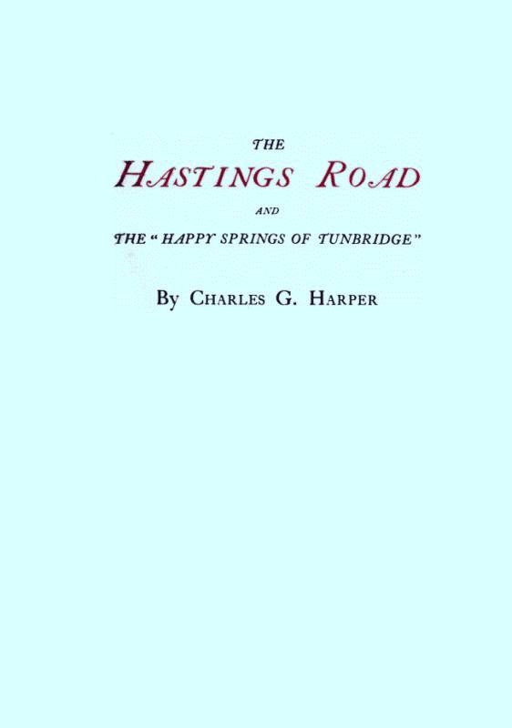 The Hastings Road and the "Happy Springs of Tunbridge" cover