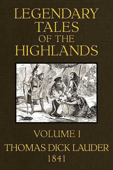 Legendary Tales of the Highlands (Volume 1 of 3) / A sequel to Highland Rambles cover