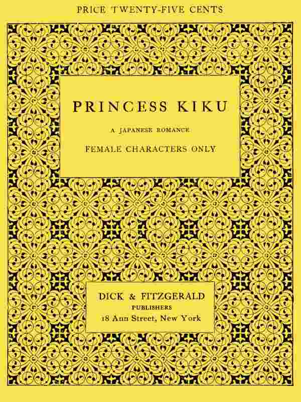 Princess Kiku: A Japanese Romance. A Play for Girls cover