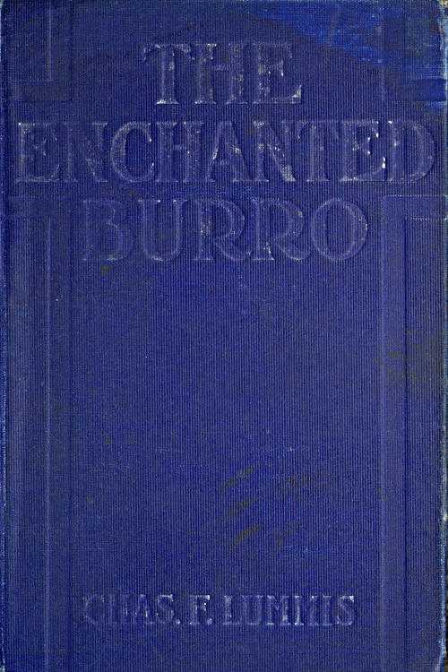 The Enchanted Burro / And Other Stories as I Have Known Them from Maine to Chile and California cover