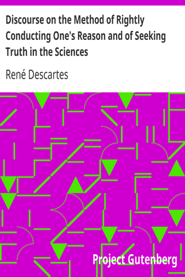Discourse on the Method of Rightly Conducting One's Reason and of Seeking Truth in the Sciences cover