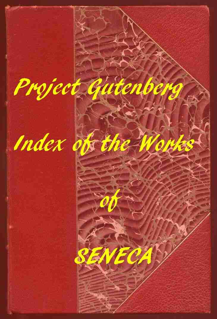 Index of the Project Gutenberg Works of Lucius Annaeus Seneca cover