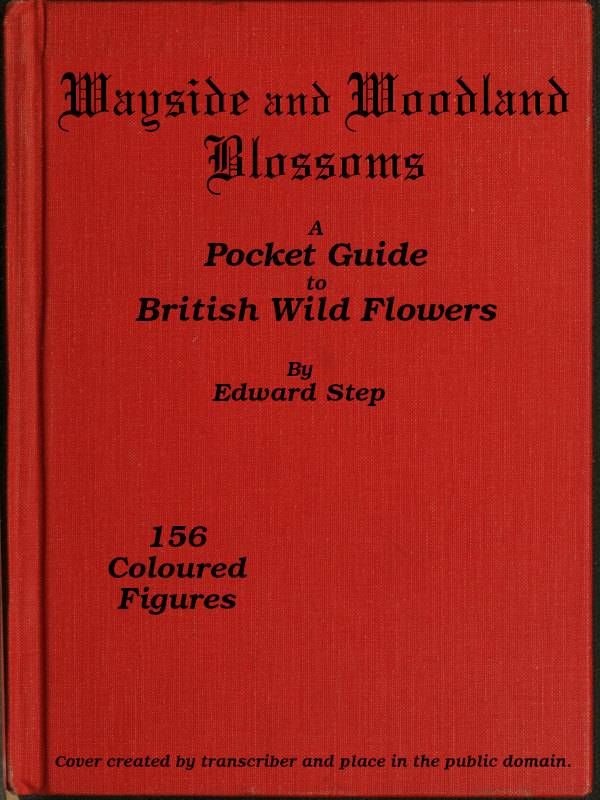 Wayside and Woodland Blossoms / A Pocket Guide to British Wild-flowers for the Country Rambler cover
