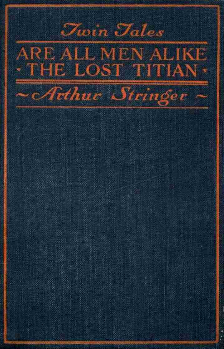 Twin Tales: Are All Men Alike, and, The Lost Titian cover