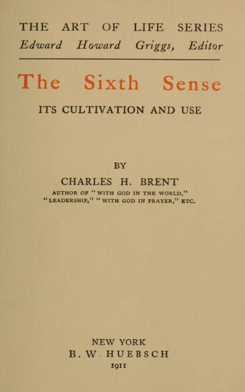 The Sixth Sense: Its Cultivation and Use cover