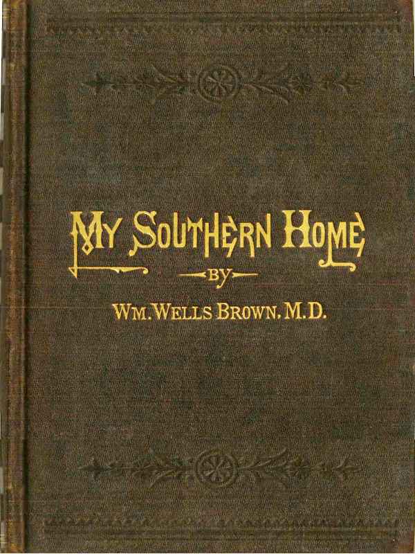 My Southern Home: Or, the South and Its People cover