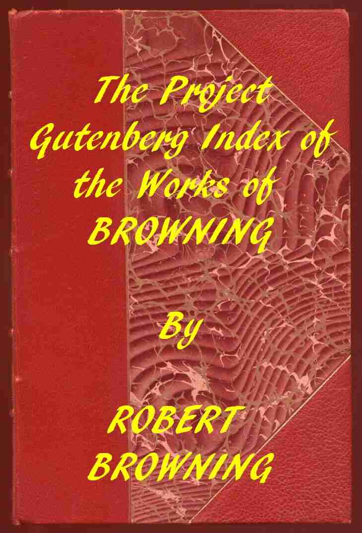 Index of the Project Gutenberg Works of Robert Browning cover