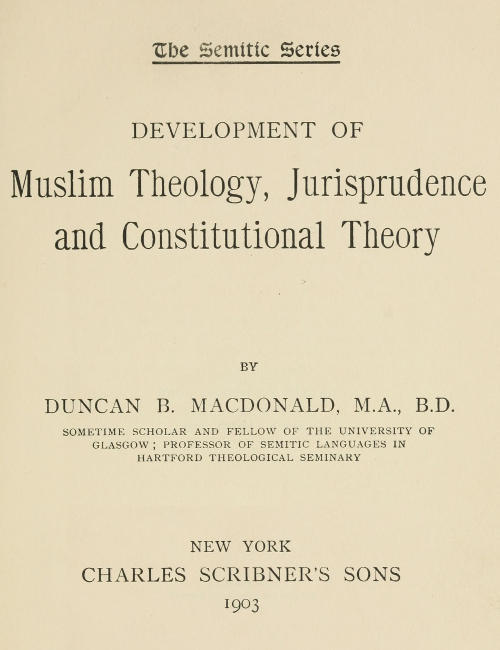 Development of Muslim Theology, Jurisprudence, and Constitutional Theory cover