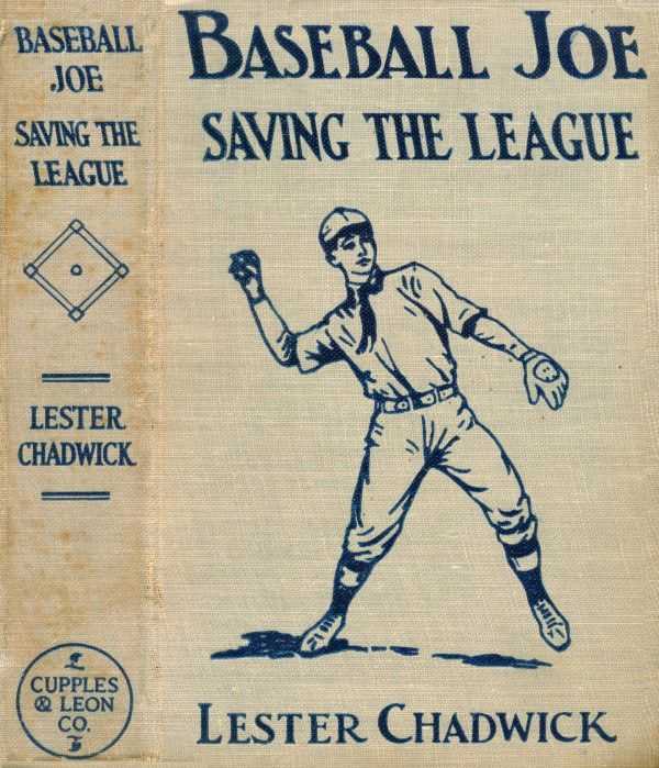 Baseball Joe Saving the League; or, Breaking Up a Great Conspiracy cover