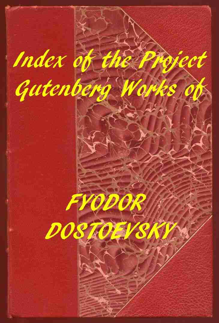Index of the Project Gutenberg Works of Fyodor Dostoevsky cover