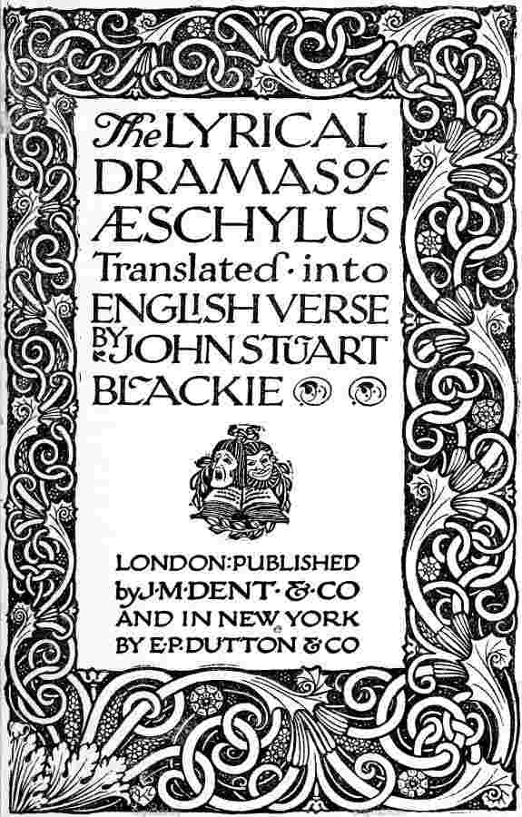 The Lyrical Dramas of Aeschylus Translated into English Verse cover
