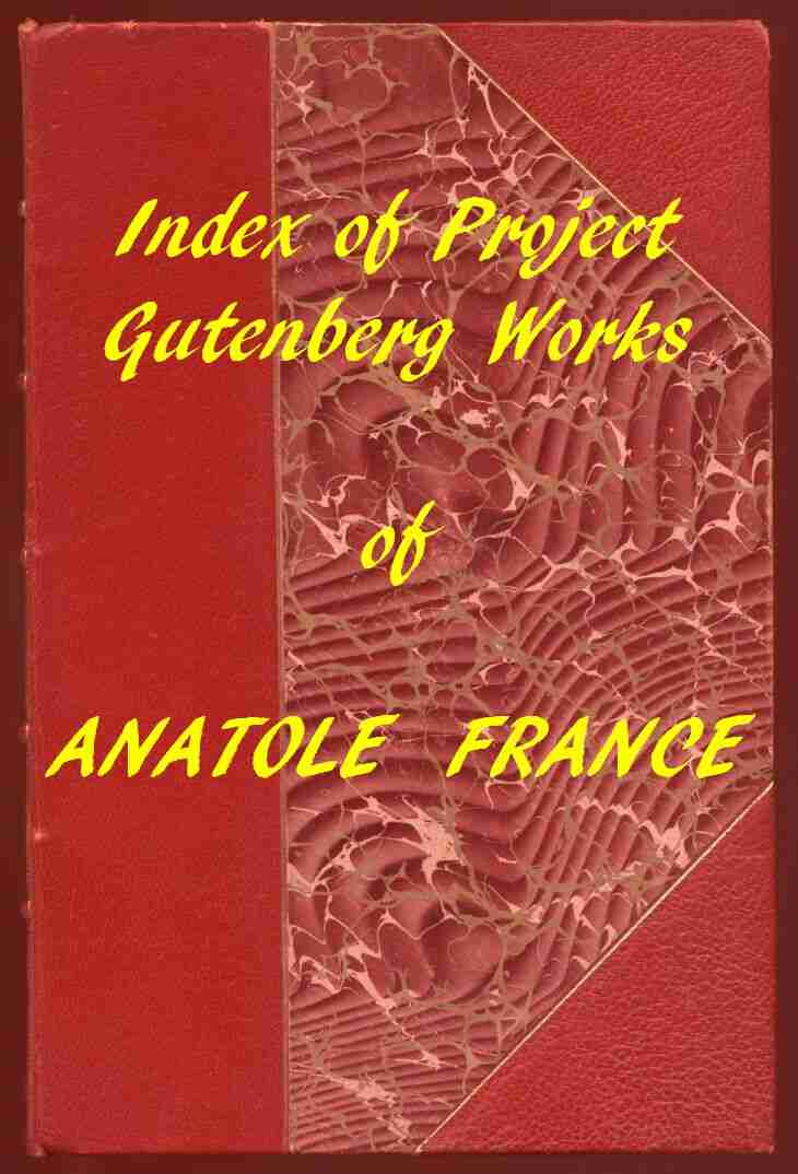 Index of the Project Gutenberg Works of Anatole France cover