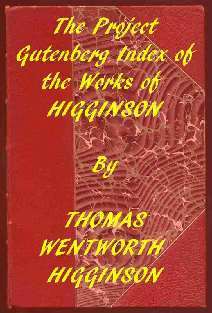 Index of the Project Gutenberg Works of Thomas Wentworth Higginson cover