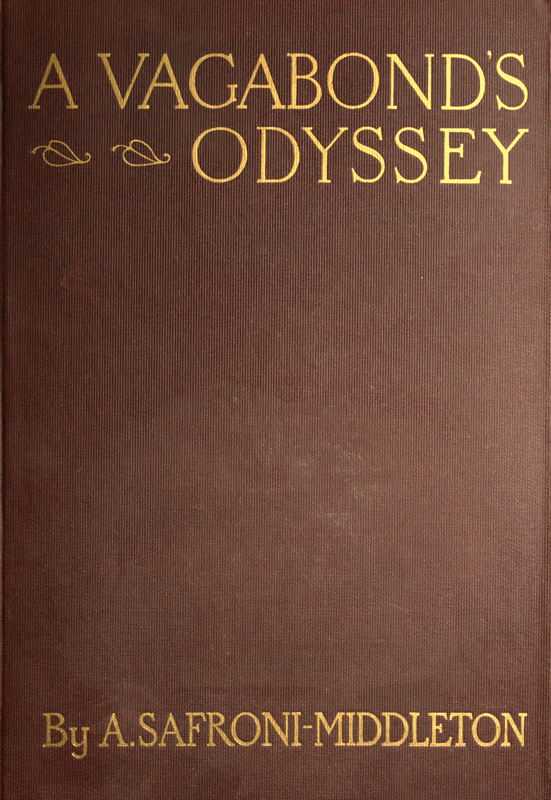A Vagabond's Odyssey / being further reminiscences of a wandering sailor-troubadour in many lands cover
