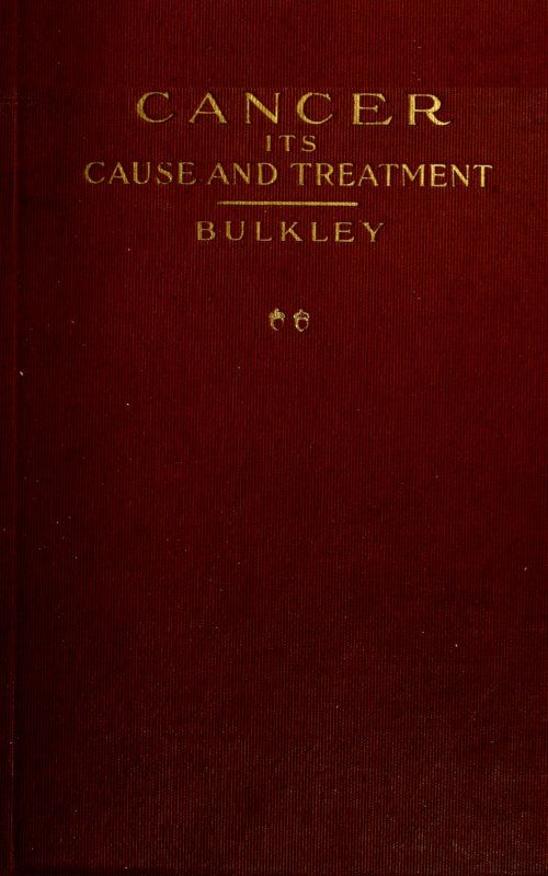 Cancer: Its Cause and Treatment, Volume 2 (of 2) cover
