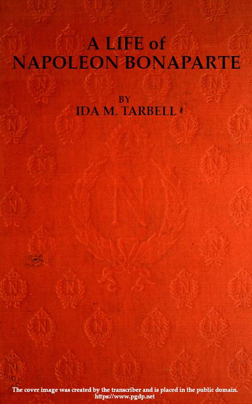 A Life of Napoleon Bonaparte, with a Sketch of Josephine, Empress of the French. cover